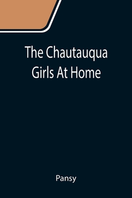 The Chautauqua Girls At Home - Pansy
