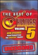 The Cheaters Uncensored, Vol. 5