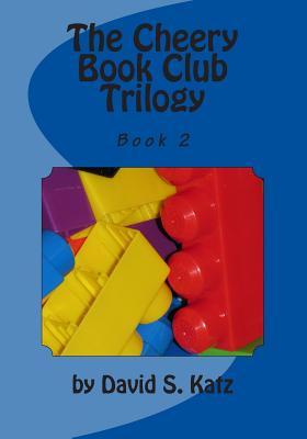 The Cheery Book Club Trilogy: Book 2 - Katz, David S