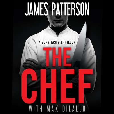 The Chef - DiLallo, Max (Contributions by), and Patterson, James, and Ziants, Micheal (Read by)