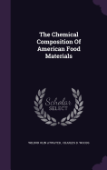 The Chemical Composition Of American Food Materials