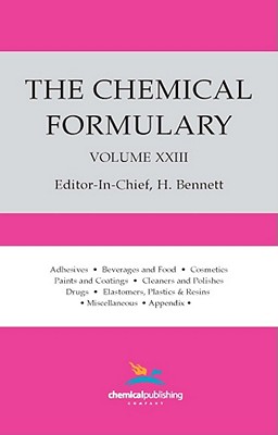 The Chemical Formulary, Volume 23 - Bennett, H (Editor)