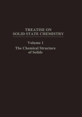 The Chemical Structure of Solids - Hannay, N (Editor)