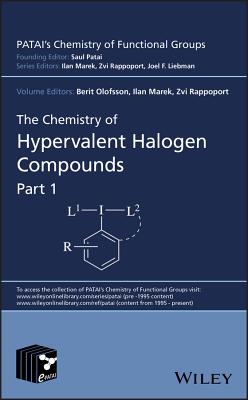 The Chemistry of Hypervalent Halogen Compounds, 2 Volume Set - Olofsson, Berit, and Marek, Ilan, and Rappoport, Zvi