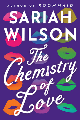 The Chemistry of Love - Wilson, Sariah