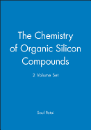 The Chemistry of Organic Silicon Compounds