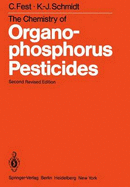 The Chemistry of Organophosphorus Pesticides - Fest, C, and Schmidt, K -J