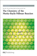 The Chemistry of the Morita-Baylis-Hillman Reaction