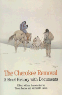 The Cherokee Removal: A Brief History with Documents