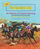 The Cherokee Strip: Its History & Grand Opening