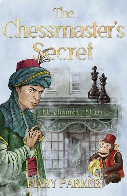 The Chessmaster's Secret - Parker, Mary