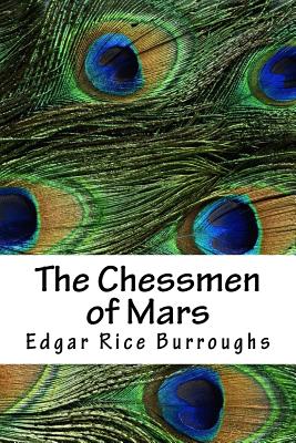 The Chessmen of Mars - Burroughs, Edgar Rice