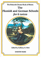 The Chester Book of Motets - Volume 15: The Flemish and German Schools for 6 Voices