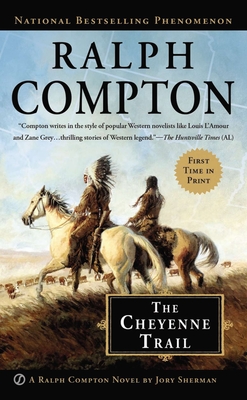 The Cheyenne Trail - Sherman, Jory, and Compton, Ralph