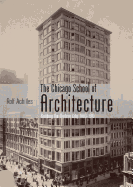 The Chicago School of Architecture: Building the Modern City, 1880-1910