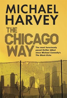 The Chicago Way - Harvey, Michael