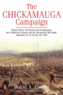 The Chickamauga Campaign - Barren Victory: The Retreat into Chattanooga, the Confederate Pursuit, and the Aftermath of the Battle, September 21 to October 20, 1863