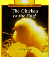 The Chicken or the Egg?