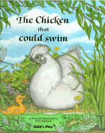 The Chicken That Could Swim