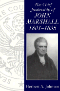 The Chief Justiceship of John Marshall,1801-1835