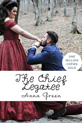 The Chief Legatee - Green, Anna Katharine