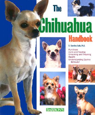 The Chihuahua Handbook - Coile, D Caroline, PhD