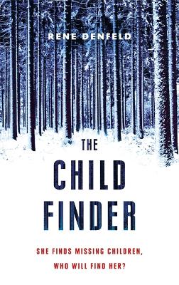 The Child Finder - Denfeld, Rene