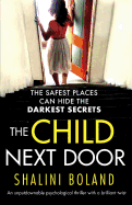 The Child Next Door: An Unputdownable Psychological Thriller with a Brilliant Twist