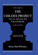 The Childes Project: Tools for Analyzing Talk, Volume II: the Database