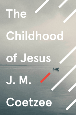 The Childhood of Jesus - Coetzee, J.M.