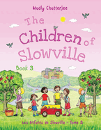 The Children of Slowville - Book 3 / Les Enfants de Slowville - Tome 3