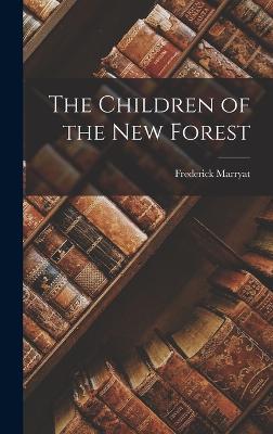 The Children of the New Forest - Marryat, Frederick