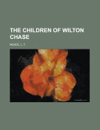 The Children of Wilton Chase