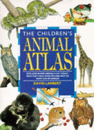 The Children's Animal Atlas - Lambert, David