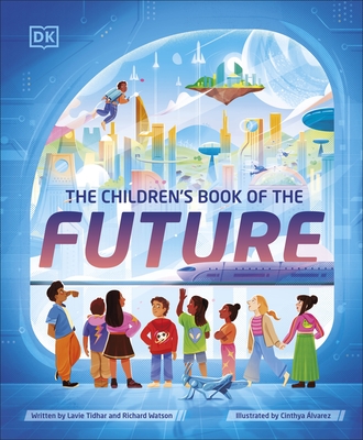 The Children's Book of the Future - Tidhar, Lavie, and Watson, Richard