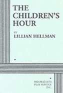 The Children's Hour - Hellman, Lillian