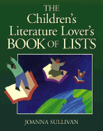 The Childrens Literature Lovers Book of Lists