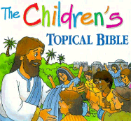 The Childrens Topical Bible - Hollingsworth, Mary, Professor