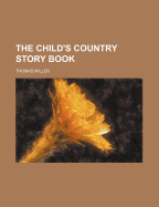 The Child's Country Story Book