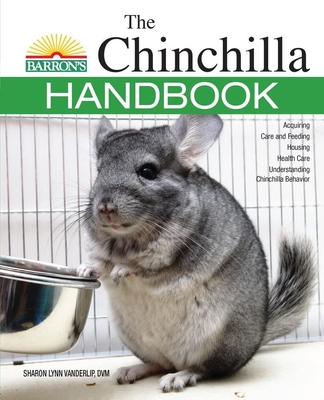 The Chinchilla Handbook - Vanderlip DVM, Sharon Lynn