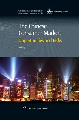 The Chinese Consumer Market: Opportunities and Risks - Tang, Lei (Editor)