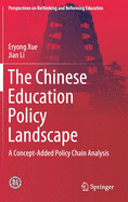 The Chinese Education Policy Landscape: A Concept-Added Policy Chain Analysis