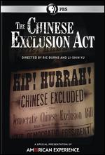 The Chinese Exclusion Act - Li-Shun Yu; Ric Burns