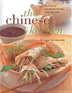The Chinese Kitchen: Deliciously Authentic Recipes from the East