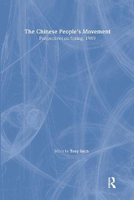 The Chinese People's Movement: Perspectives on Spring, 1989 - Saich, Tony