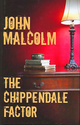 The Chippendale Factor - Malcolm, John