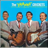 The "Chirping" Crickets - Buddy Holly & the Crickets