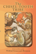 The Chisel-Tooth Tribe