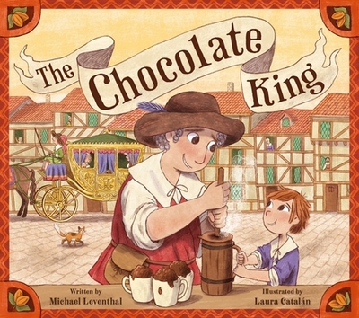 The Chocolate King - Leventhal, Michael