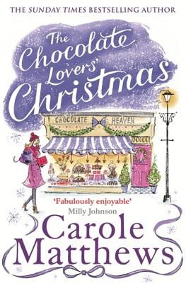 The Chocolate Lovers' Christmas - Carole Matthews